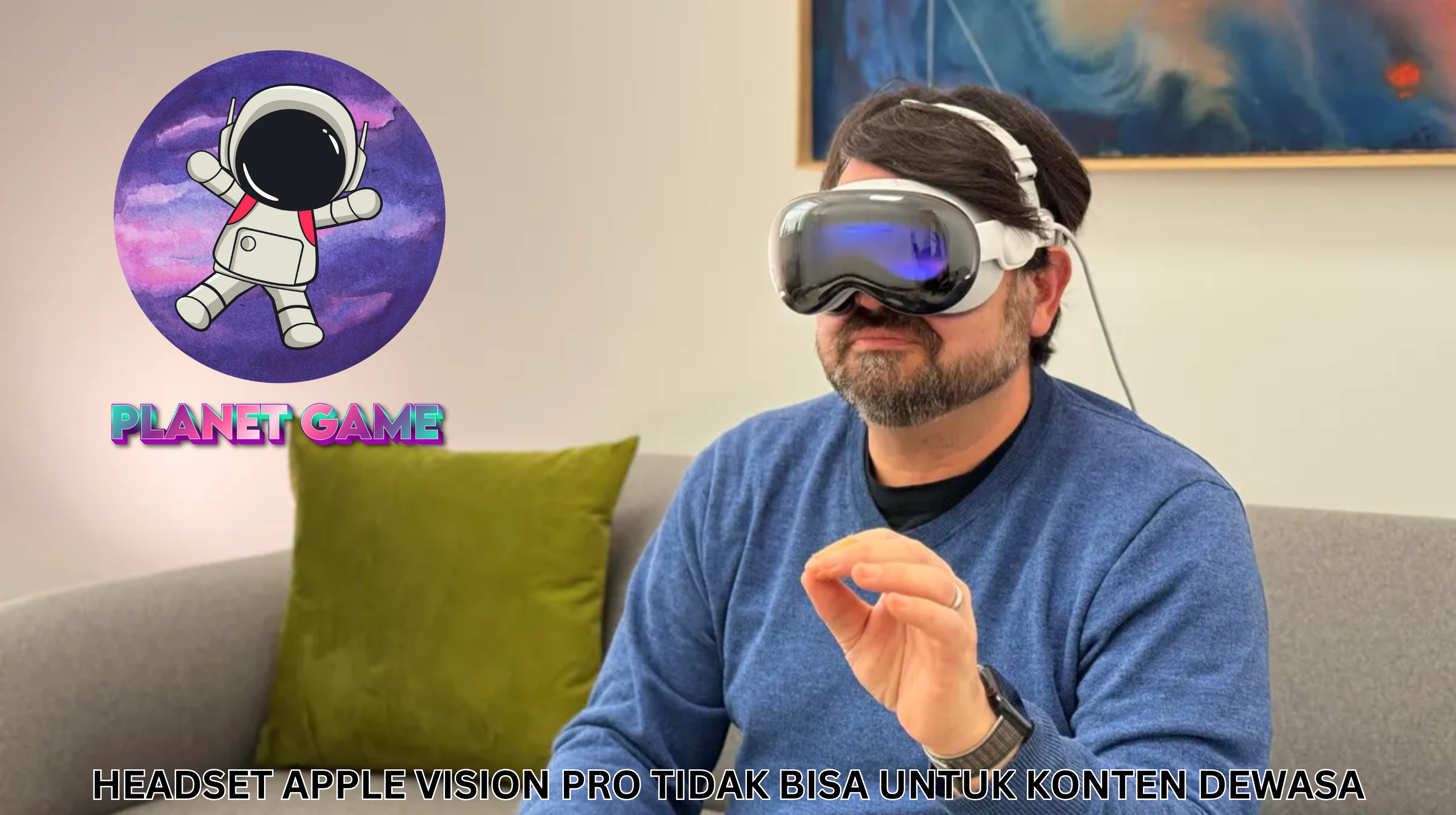 HEADSET APPLE VISION PRO TIDAK BISA UNTUK KONTEN DEWASA